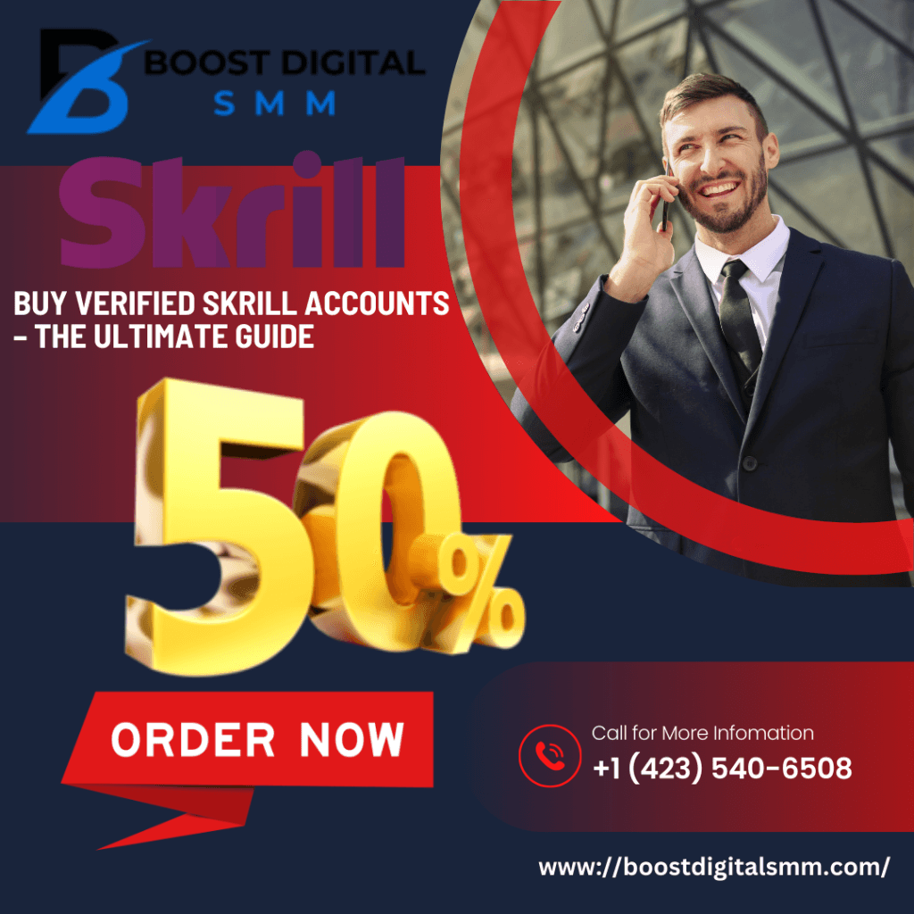 Buy Verified Skrill Accounts – The Ultimate Guide
