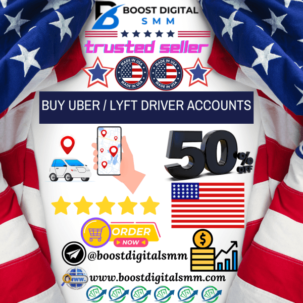 Buy Uber Lyft Driver Accounts