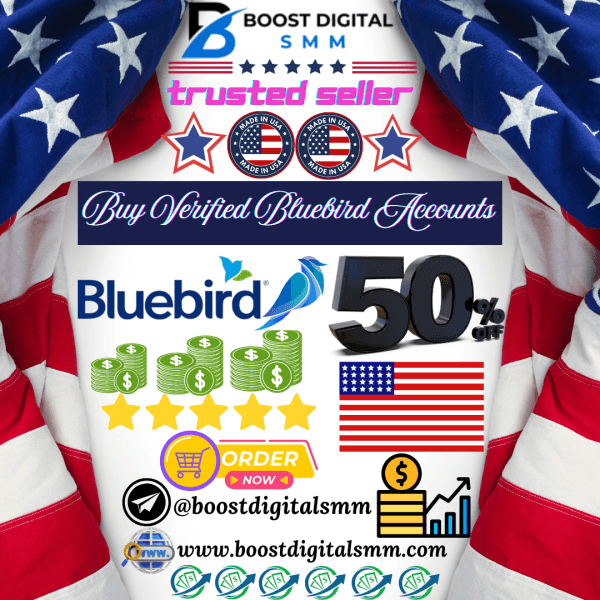 Buy Verified Bluebird Accounts
